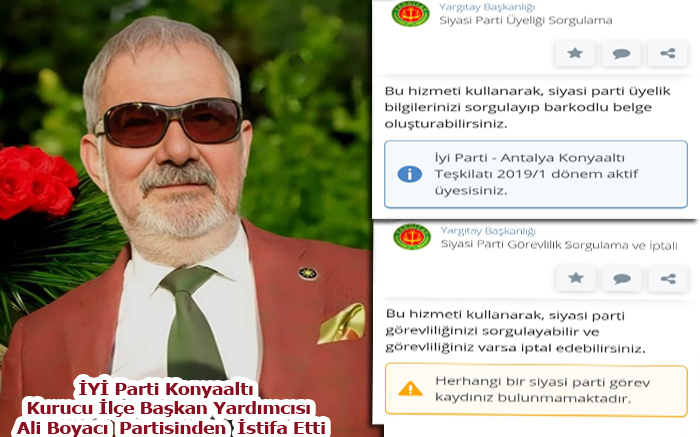 İYİ Parti Konyaaltı Kurucu İlçe Başkan Yardımcısı Ali Boyacı Partisinden İstifa Etti