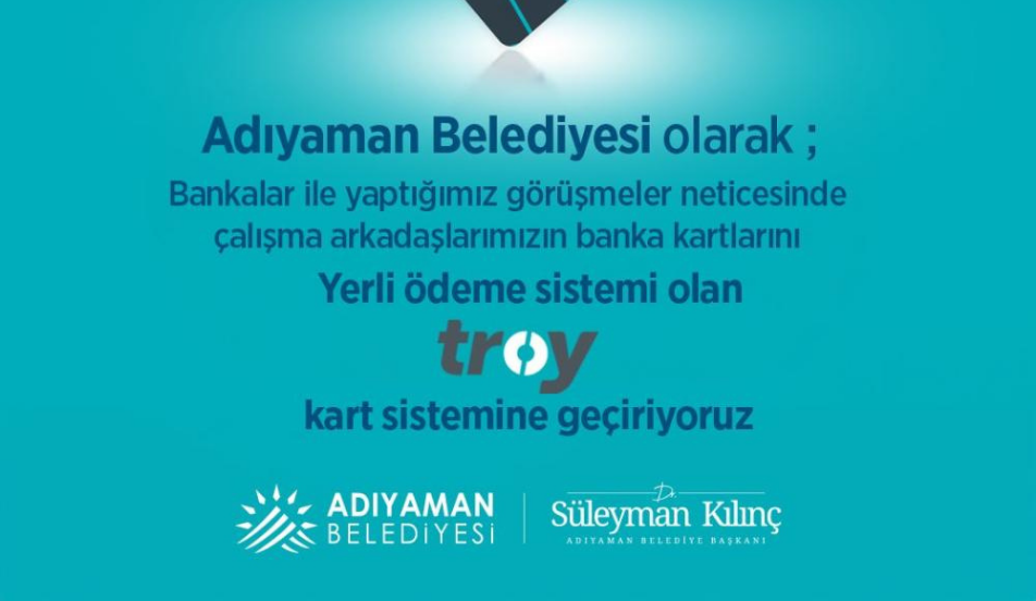 ADIYAMAN BELEDİYESİ TROY'A GEÇİYOR