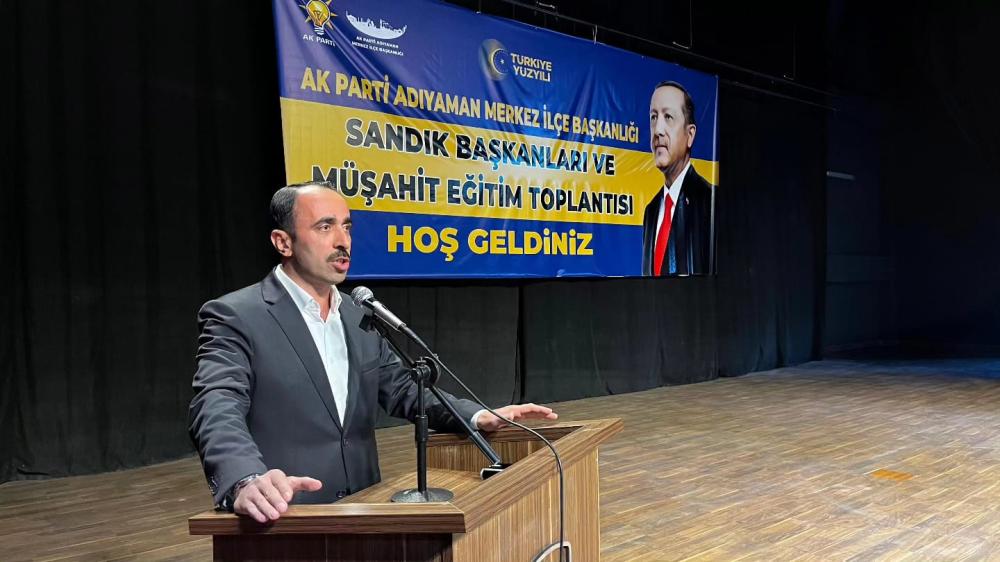 AK PARTİ ADIYAMAN MERKEZ İLÇE SEÇİME HAZIR