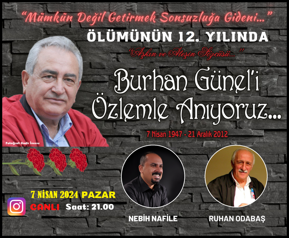 ARAMIZDAN AYRILIŞININ 12. YILINDA BURHAN GÜNEL