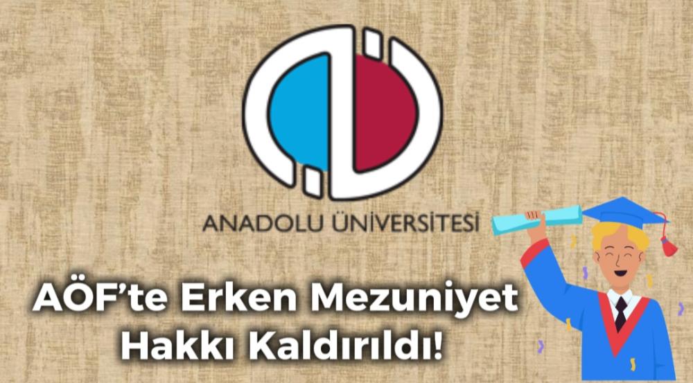 AÖF’TE ERKEN MEZUNİYET HAKKI KALDIRILDI, ÖĞRENCİLER TEPKİLİ