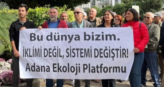 ADANA’DA COP 30 İÇİN İKLİM EYLEMİ: “BU DÜNYA BİZİM!”