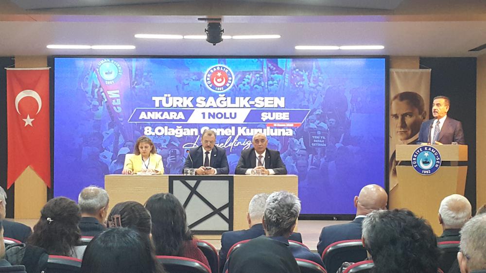 TÜRK SAĞLIK-SEN ANKARA 1 NOLU ŞUBE OLAĞAN GENEL KURUL TOPLANTISI ANKARA\'DA YAPILDI