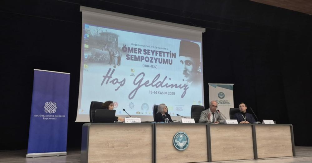 ÖMER SEYFETTİN’İN 140. DOĞUM YILINA ÖZEL SEMPOZYUM
