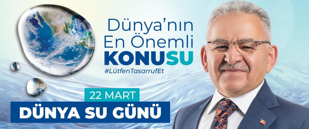 BAŞKAN BÜYÜKKILIÇ’TAN ‘DÜNYA SU GÜNÜ’ AÇIKLAMASI: “SUYUMUZU KORUMAK GELECEĞİMİZİ KORUMAKTIR”