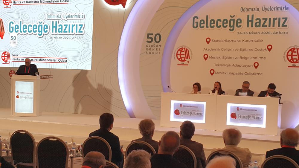 TMMOB HARİTA VE KADASTRO MÜHENDİSLERİ ODASI GENEL KURULU BAŞLADI